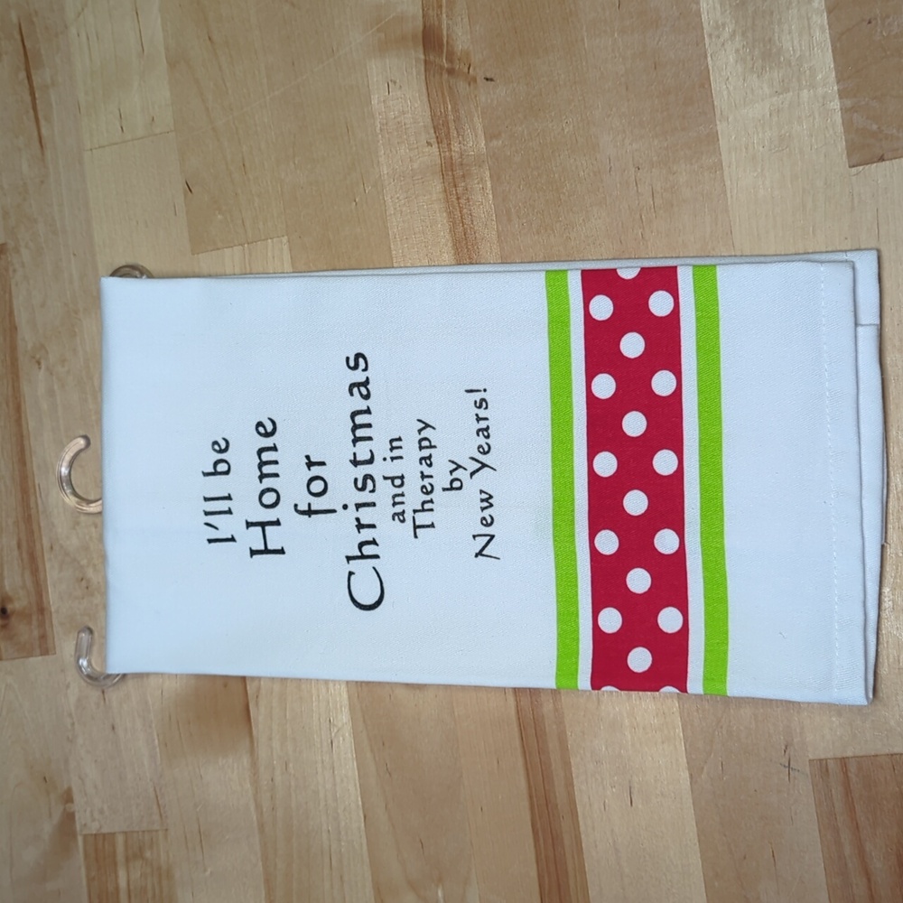 🎄 NEW! "I'll be Home for Christmas & in Therapy by New Years" Towel